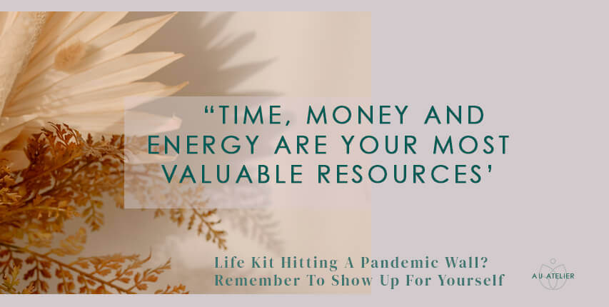 time, money and energy are you most valuable resources