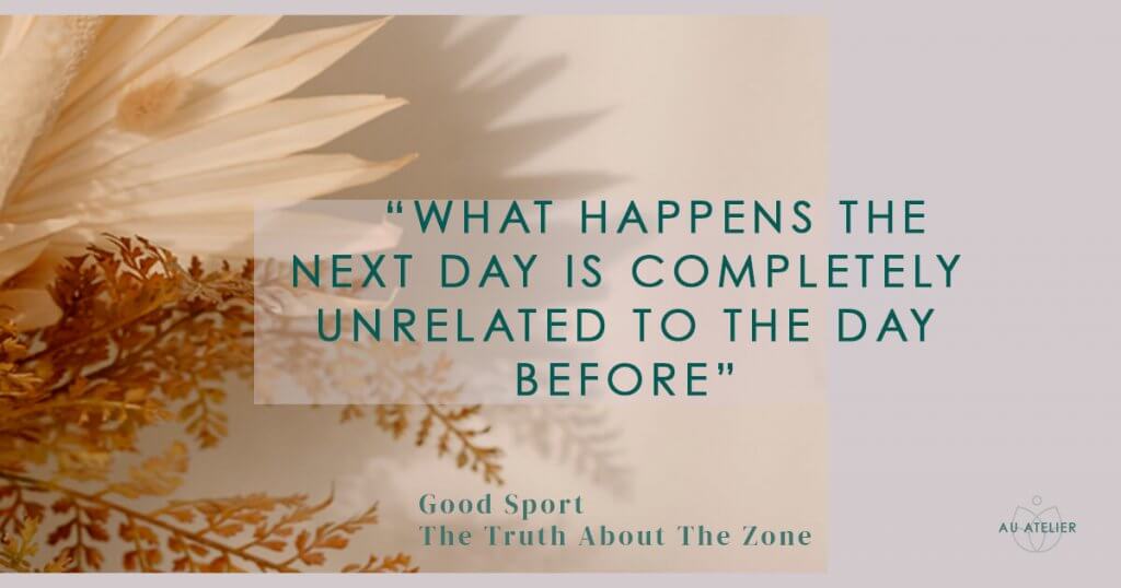 what happens the next day is completely unrelated to the day before