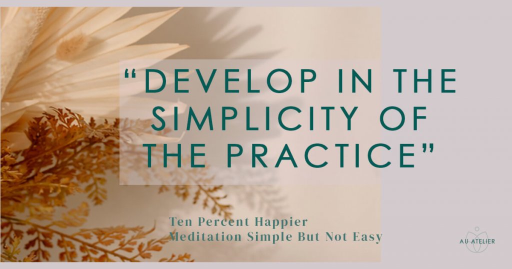 develop in the simplicity of the practice