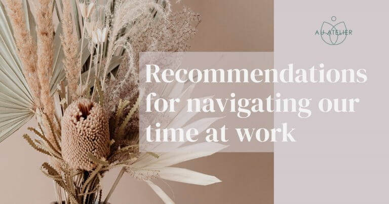 recommendations for navigating our time at work