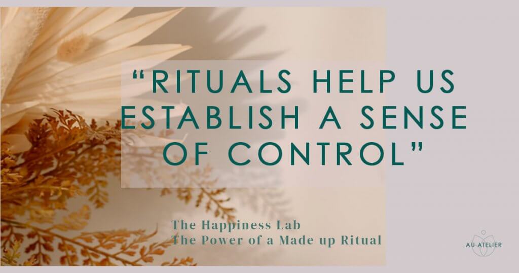 rituals help us establish a sense of control